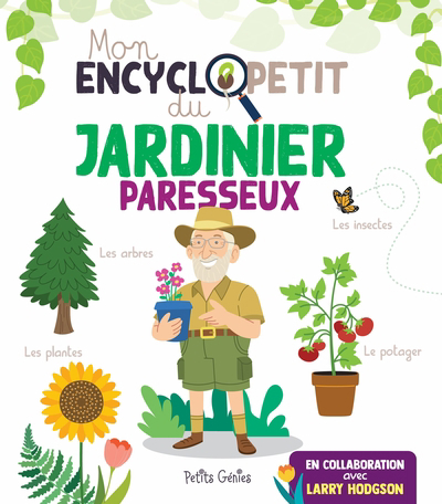 Mon encyclopetit du jardinier paresseux | 9781773883137 | Documentaires