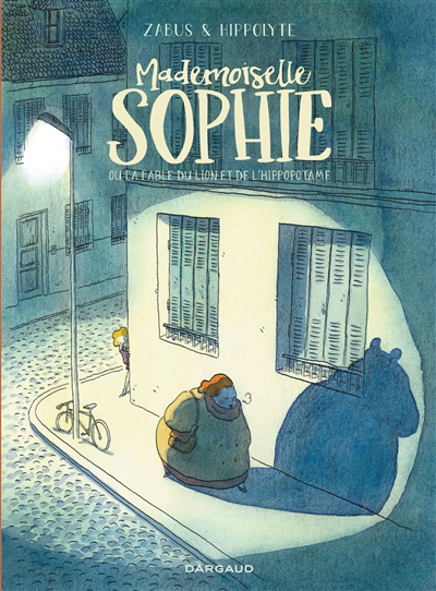 Mademoiselle Sophie ou La fable du lion et de l'hippopotame | 9782205089851 | BD adulte