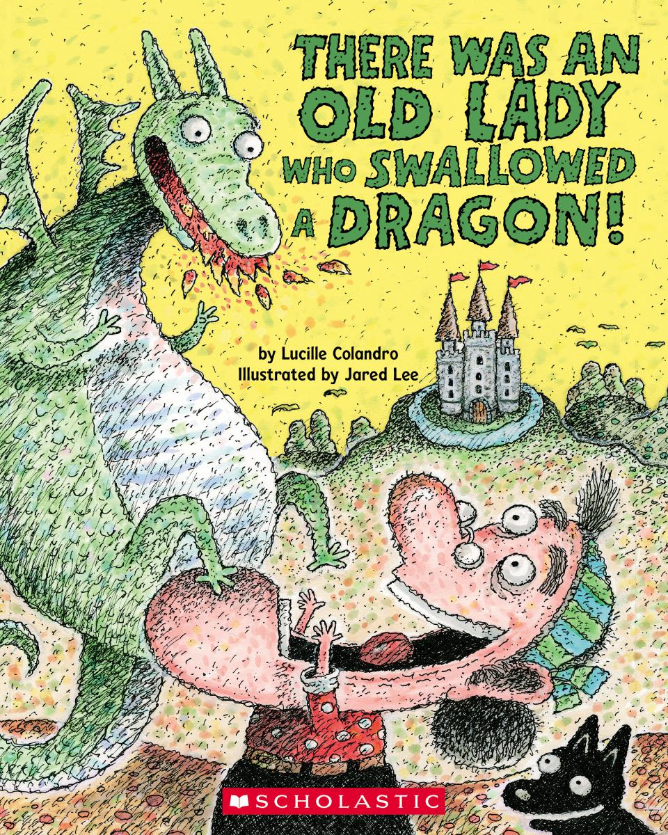 There Was an Old Lady Who Swallowed a Dragon! | Colandro, Lucille