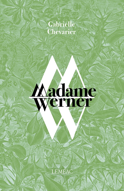 Madame Werner | 9782760949249 | Romans édition québécoise