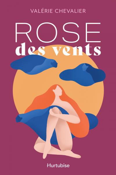 Rose des vents | 9782897819941 | Romans édition québécoise