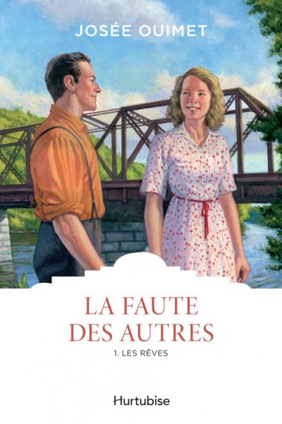 La Faute des autres T.01 - rêves (Les) | 9782897819859 | Romans édition québécoise