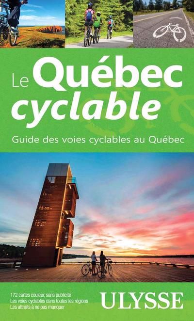 Québec cyclable : Guide des voies cyclables au Québec (Le) | 