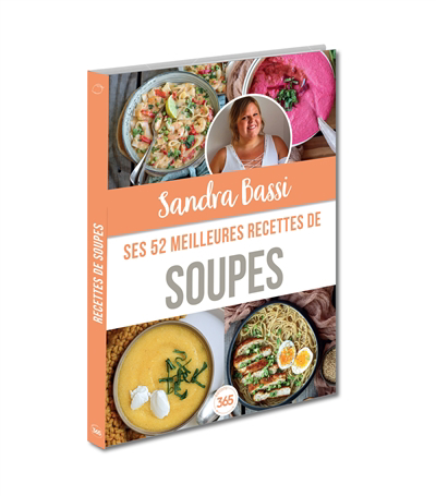 Sandra Bassi : ses 52 meilleures recettes de soupes | Bassi, Sandra