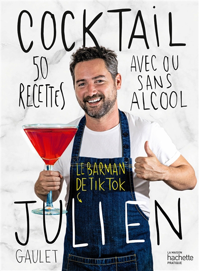 Cocktail Julien : 50 recettes avec ou sans alcool | Gaulet, Julien