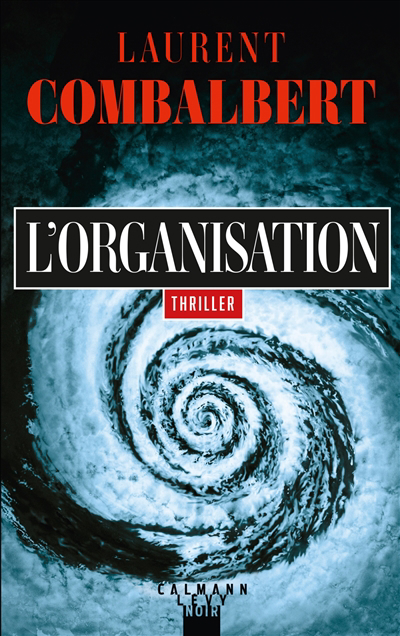 Organisation (L') | Combalbert, Laurent