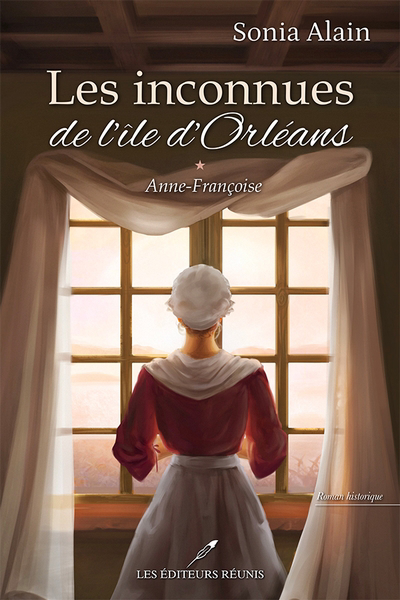 Inconnues de L'Ile d'Orléans (Les) T.01 - Anne-Françoise | Alain, Sonia