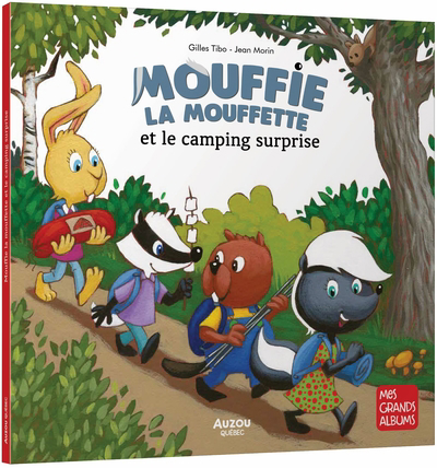 Mouffie la mouffette et le camping surprise | Tibo, Gilles