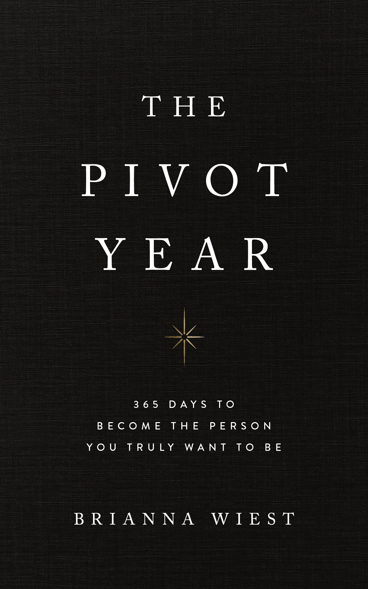 The Pivot Year | Wiest, Brianna