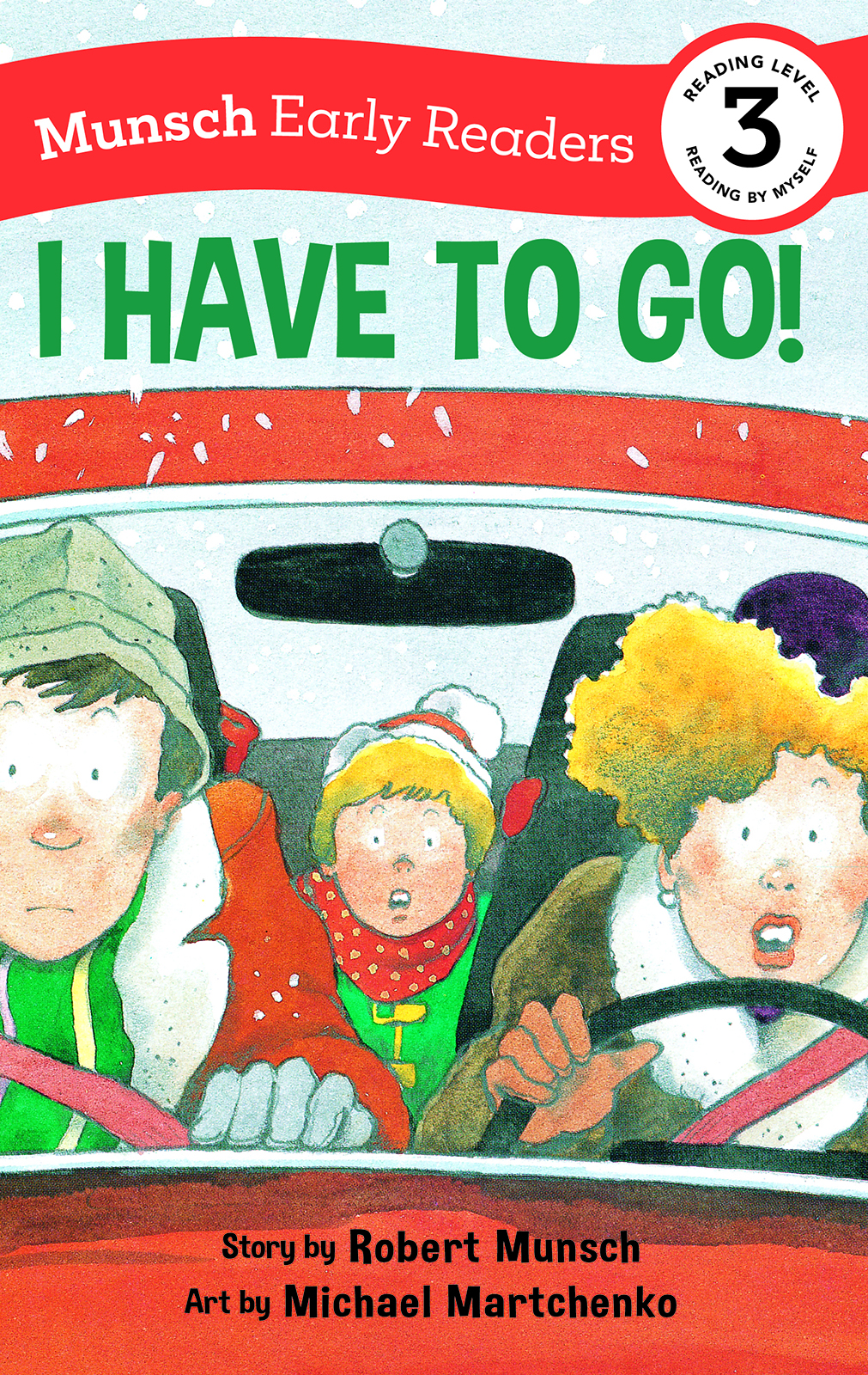 Munsch Early Readers - I Have to Go! Early Reader | 