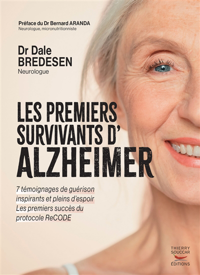 Premiers survivants d'Alzheimer (Les) | Bredesen, Dale E.