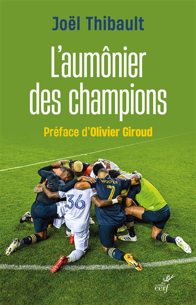 L'aumônier des champions : une immersion holistique dans le milieu du sport professionnel | Thibault, Joël