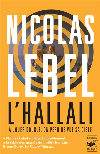 Hallali (L') : à jouer double, on perd de vue sa cible | Lebel, Nicolas