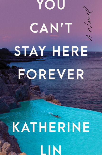 You Can't Stay Here Forever  | Lin, Katherine