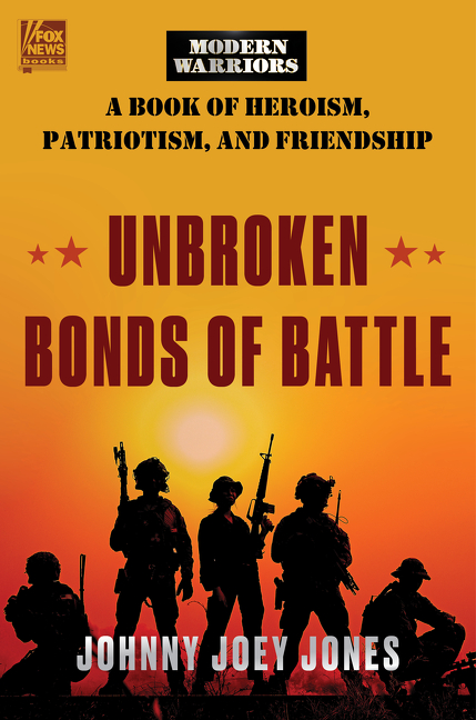 Unbroken Bonds of Battle | Jones, Johnny Joey