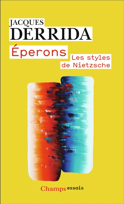 Eperons : les styles de Nietzsche | Derrida, Jacques