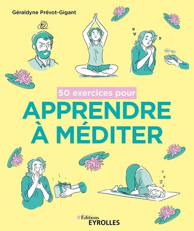 50 exercices pour apprendre à méditer | Prévot-Gigant, Géraldyne