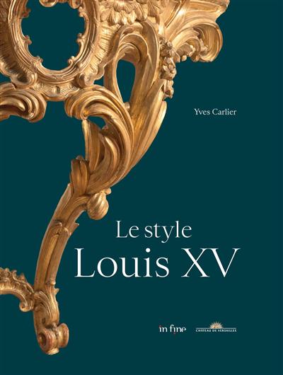 style Louis XV (Le) | Carlier, Yves