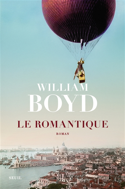 romantique ou La vraie vie de Cashel Greville Ross (Le) | Boyd, William