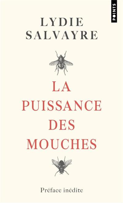 Puissance des mouches (La) | Salvayre, Lydie