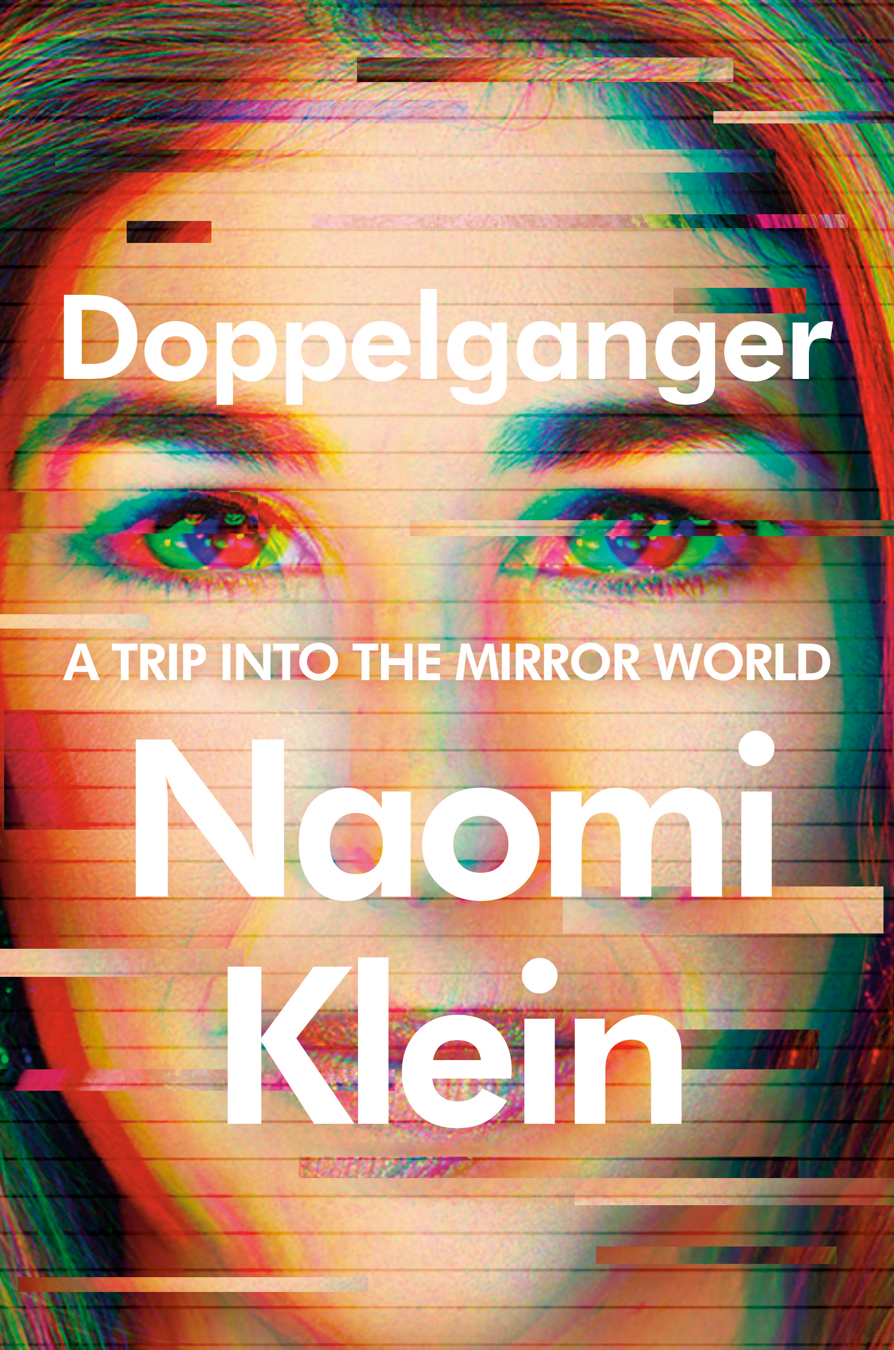 Doppelganger : A Trip into the Mirror World | Klein, Naomi
