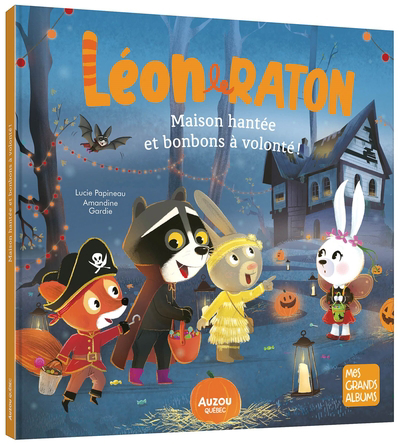 Léon le raton - Maison hantée et bonbons à volonté ! | Papineau, Lucie