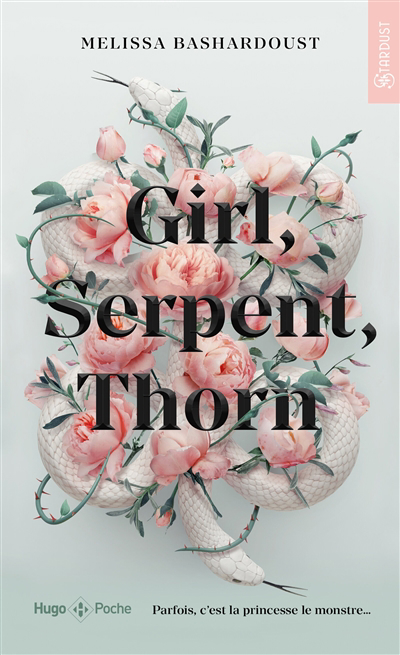 Girl, serpent, thorn | Bashardoust, Melissa