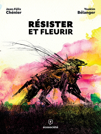 Résister et fleurir | Chénier, Jean-Félix