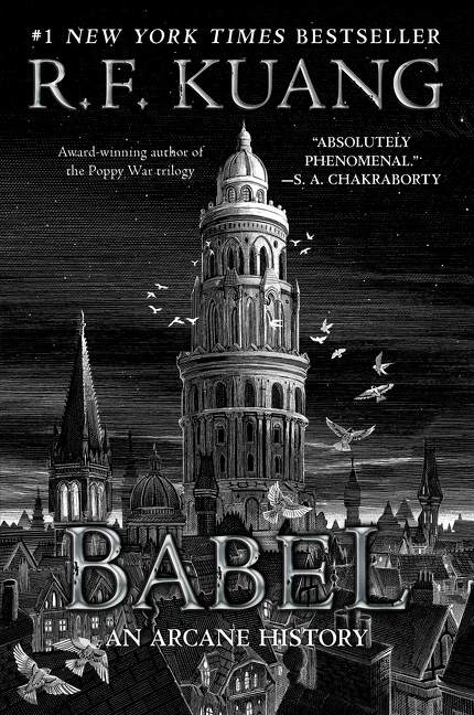 Babel : Or the Necessity of Violence: An Arcane History of the Oxford Translators' Revolution | Kuang, R. F. (Auteur)