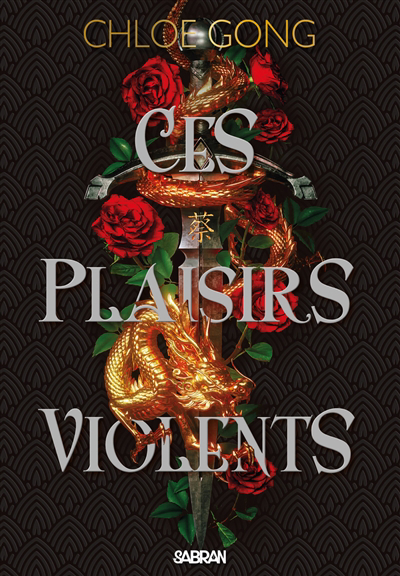 Ces plaisirs violents T.01 | Gong, Chloe (Auteur)
