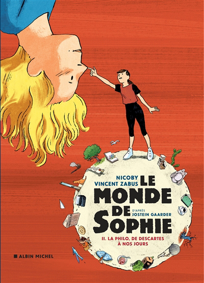 Monde de Sophie (Le) T.02 - philo, de Descartes à nos jours (La) | Zabus, Vincent (Auteur) | Nicoby (Illustrateur)