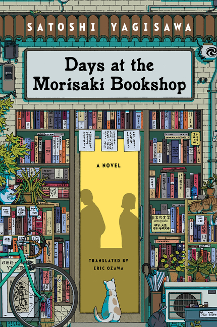 Days at the Morisaki Bookshop : A Novel | Yagisawa, Satoshi (Auteur)