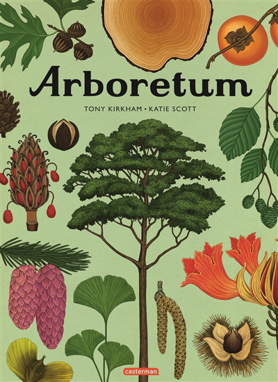 Arboretum | Kirkham, Tony (Auteur) | Scott, Katie (Illustrateur)