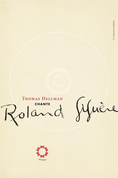 Thomas Hellman chante Roland Giguère | Giguère, Roland (Auteur)