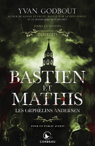 Dans l'univers des Contes Interdits - Bastien et Mathis, les orphelins Andersen | Godbout, Yvan (Auteur)