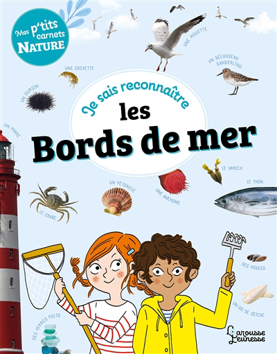 Je sais reconnaître les bords de mer | Lebrun, Sandra (Auteur) | Gribouille, Mary (Illustrateur)
