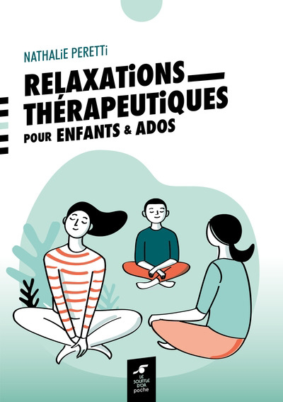 Relaxations thérapeutiques pour enfants & ados | Peretti, Nathalie (Auteur)