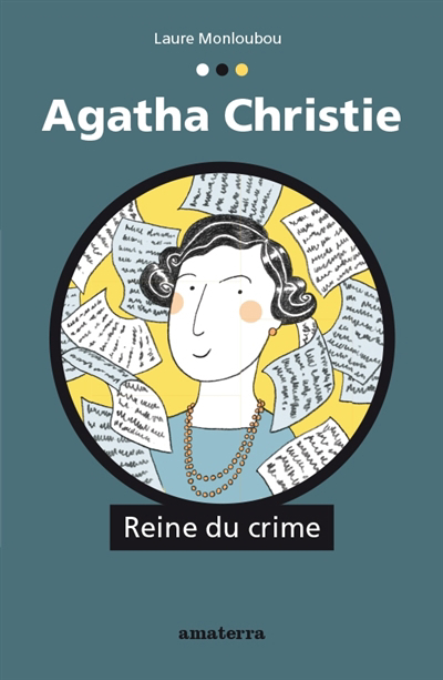 Agatha Christie : reine du crime | Monloubou, Laure (Auteur)