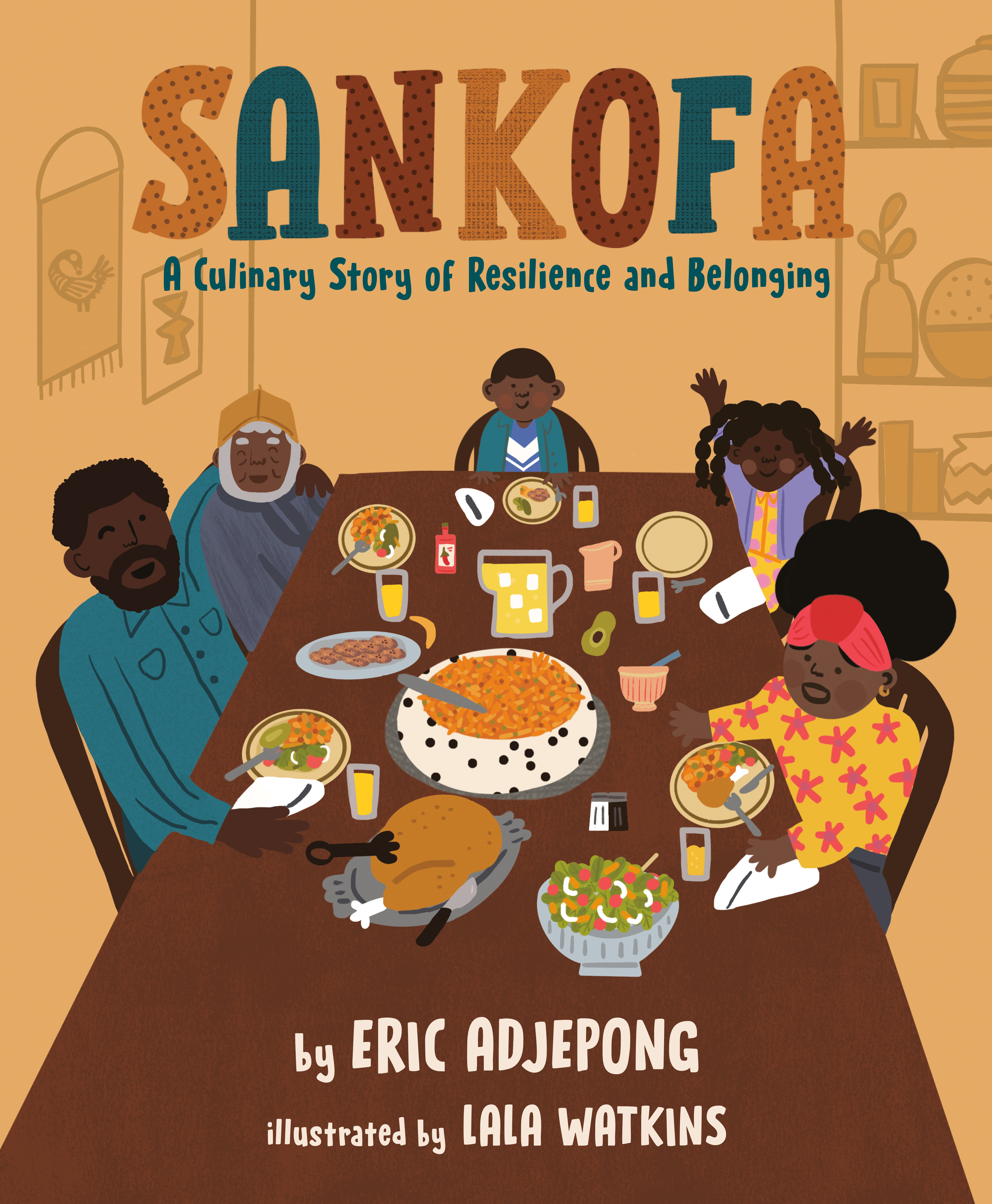 Sankofa : A Culinary Story of Resilience and Belonging | Adjepong, Eric (Auteur) | Watkins, Lala (Illustrateur)