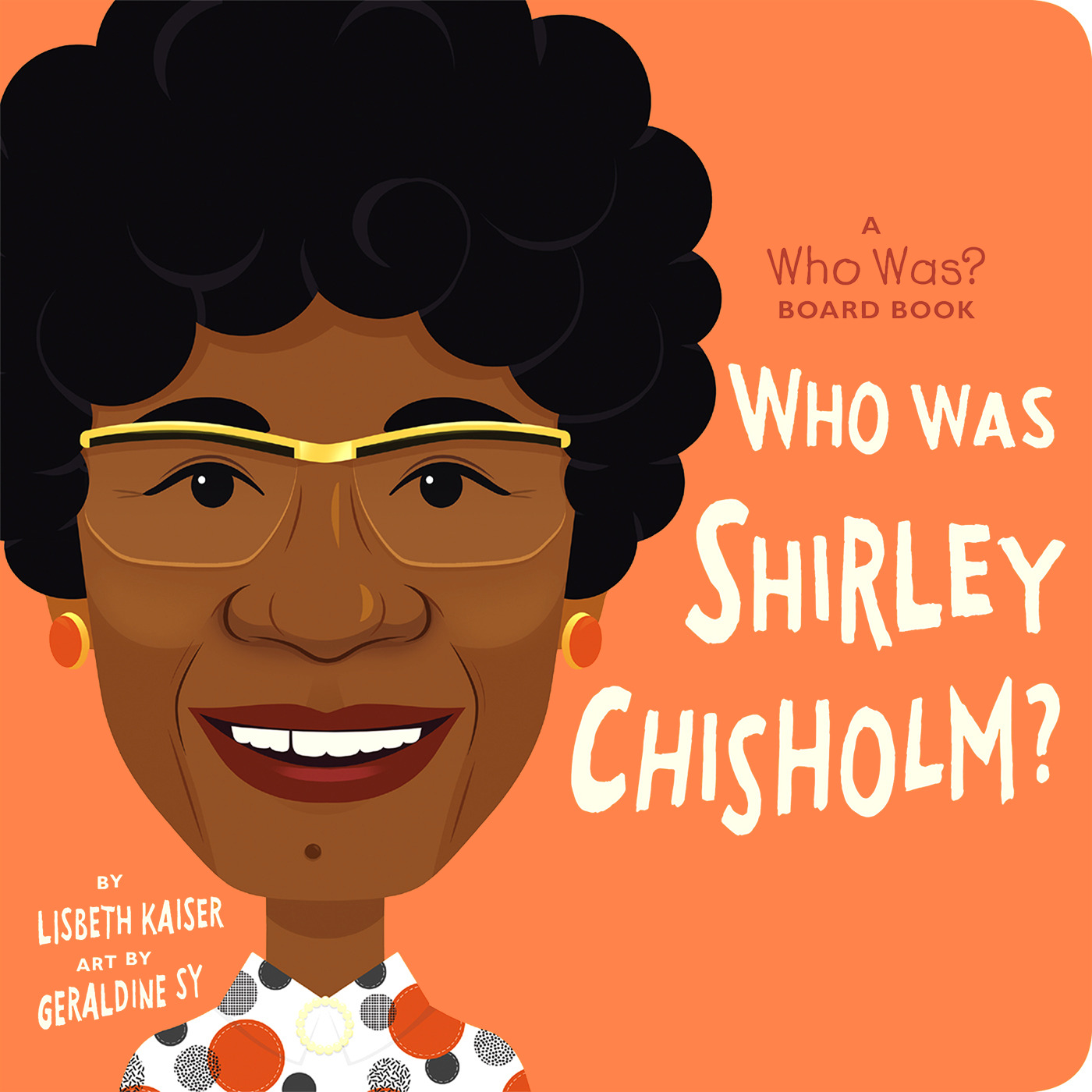 Who Was Shirley Chisholm? | Kaiser, Lisbeth (Auteur) | Sy, Geraldine (Illustrateur)