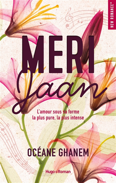 Meri Jaan : l'amour sous sa forme la plus pure, la plus intense | Ghanem, Océane (Auteur)