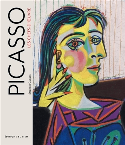 Picasso : les chefs-d'oeuvre | Guégan, Stéphane (Auteur)