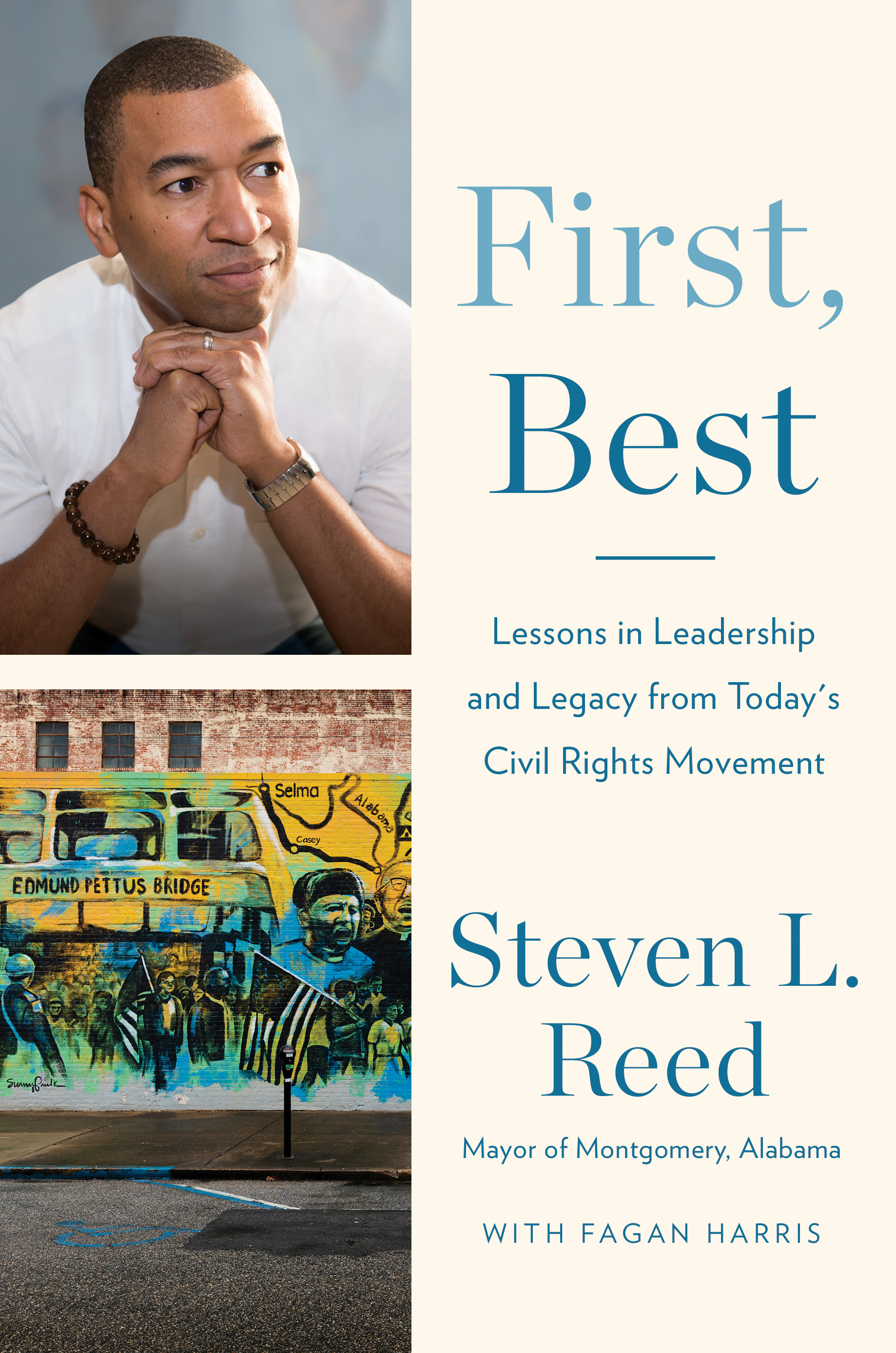 First, Best : Lessons in Leadership and Legacy from Today's Civil Rights Movement | Reed, Steven L. (Auteur) | Harris, Fagan (Auteur)