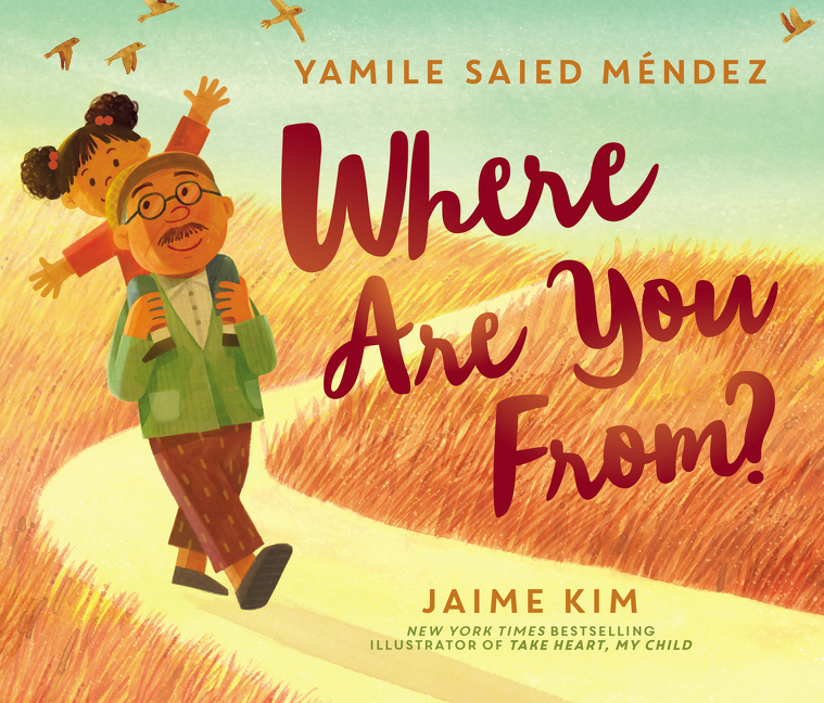 Where Are You From? | Méndez, Yamile Saied (Auteur) | Kim, Jaime (Illustrateur)