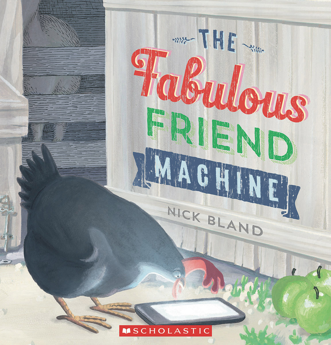The Fabulous Friend Machine | Bland, Nick (Auteur) | Bland, Nick (Illustrateur)