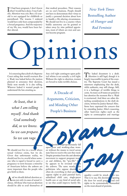 Opinions : A Decade of Arguments, Criticism, and Minding Other People's Business | Gay, Roxane