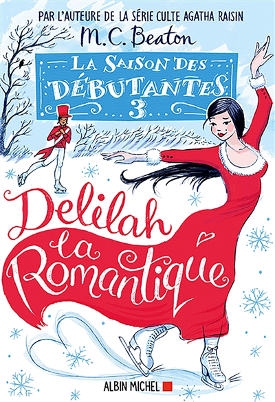 Saison des débutantes (La) T.03 - Delilah la romantique | Beaton, M.C. (Auteur)