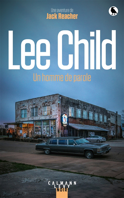 Un homme de parole : une aventure de Jack Reacher | Child, Lee (Auteur)