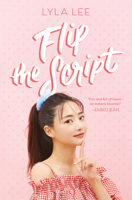 Flip the Script | Lee, Lyla (Auteur)
