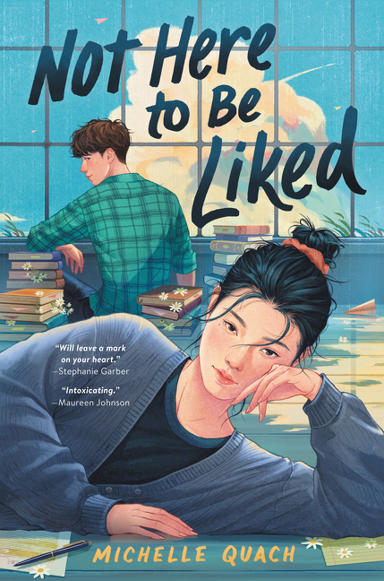 Not Here to Be Liked | Quach, Michelle (Auteur)